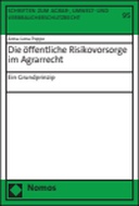 Die öffentliche Risikovorsorge im Agrarrecht