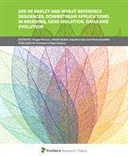 Use of Barley and Wheat Reference Sequences: Downstream Applications in Breeding, Gene Isolation, GWAS and Evolution