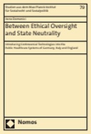 Between Ethical Oversight and State Neutrality