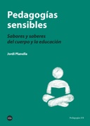 Pedagogías sensibles: Sabores y saberes del cuerpo y la educación