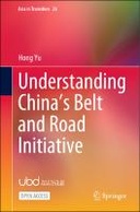 Understanding China’s Belt and Road Initiative
