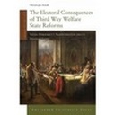 The Electoral Consequences of Third Way Welfare State Reforms