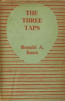 The three taps : $b A detective story without a moral