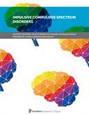 Impulsive Compulsive Spectrum Disorders