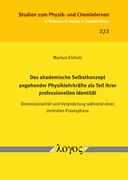 Das akademische Selbstkonzept angehender Physiklehrkräfte als Teil ihrer professionellen Identität