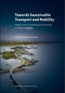 Towards Sustainable Transport and Mobility
