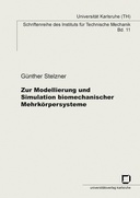 Zur Modellierung und Simulation biomechanischer Mehrkörpersysteme