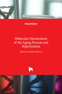 Molecular Mechanisms of the Aging Process and Rejuvenation