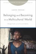 Belonging and Becoming in a Multicultural World