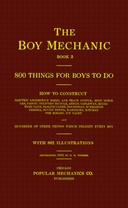 The boy mechanic, book 3 : $b 800 things for boys to do