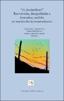 ¡A desalambrar! Resistencias, desigualdades e itinerarios posibles en sociedades latinoamericanas