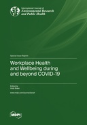 Workplace Health and Wellbeing during and beyond COVID-19
