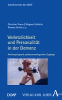 Verletzlichkeit und Personalität in der Demenz