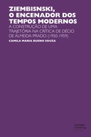 Ziembinski, o encenador dos tempos modernos: a construção de uma trajetória na crítica de Décio de Almeida Prado (1950-1959)