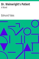 Dr. Wainwright's Patient: A Novel
