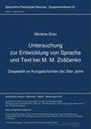 Untersuchung zur Entwicklung von Sprache und Text bei M. M. Zoščenko