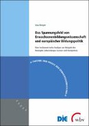 Das Spannungsfeld von Erwachsenenbildungs wissenschaft und europäischer Bildungspolitik