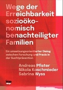 Wege der Erreichbarkeit sozioökonomisch benachteiligter Familien