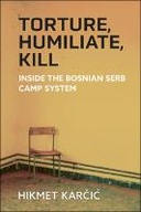 Torture, Humiliate, Kill