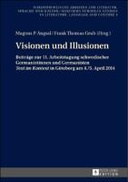 Visionen und Illusionen