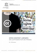 Open Content Lizenzen ein leitfaden für die Praxis Open Content Lizenzen ein leitfaden für die Praxis