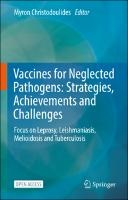Vaccines for Neglected Pathogens: Strategies, Achievements and Challenges