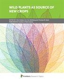 Wild Plants as Source of New Crops