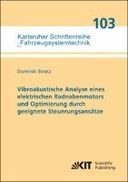 Vibroakustische Analyse eines elektrischen Radnabenmotors und Optimierung durch geeignete Steuerungsansätze