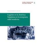 Legislar en la América hispánica en la temprana edad moderna
