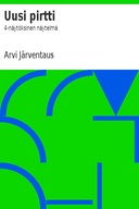 Uusi pirtti: 4-näytöksinen näytelmä