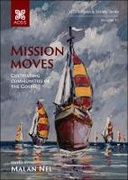 Mission moves