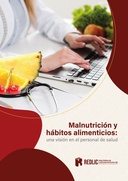 Malnutrición y hábitos alimenticios
