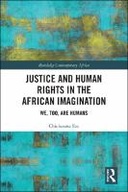 Justice and Human Rights in the African Imagination