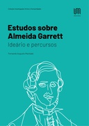 Estudos sobre Almeida Garrett – Ideário e percursos