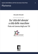 Da 'citt&agrave; del silenzio' a citt&agrave; delle macchine