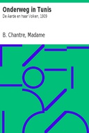 Onderweg in Tunis De Aarde en haar Volken, 1909