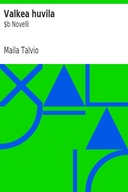 Valkea huvila : $b Novelli