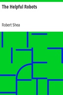 The Helpful Robots