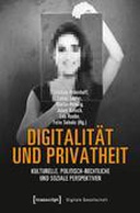 Digitalität und Privatheit Digitalität und Privatheit