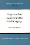 Vaugelas and the Development of the French Language