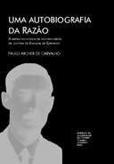Uma autobiografia da razão: a matriz filosófica da historiografia da cultura de Joaquim de Carvalho