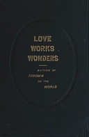 Love Works Wonders: A Novel