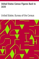 United States Census Figures Back to 1630