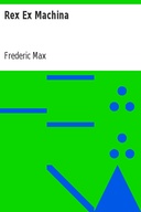 Rex Ex Machina