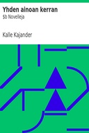 Yhden ainoan kerran : $b Novelleja