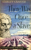 There was once a slave ... : $b The heroic story of Frederick Douglass