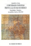 Comunidades indígenas frente a la ciudad de México