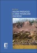 Nuovi paesaggi e aree minerarie dismesse