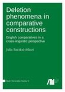 Deletion Phenomena in Comparative Constructions: English Comparatives in a Cross-linguistic Perspective