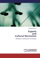 Experts and Cultural Narcissism Experts and Cultural Narcissism